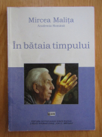 Anticariat: Mircea Malita - In bataia timpului