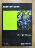 Anticariat: Nicolae Sava - In aripi de gala