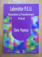 Oana Popescu - Laboratorul P. E. U. Dezvoltare si transformare in grup