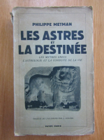 Philippe Metman - Les astres et la destinee