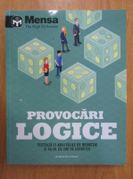 Provocari logice. Testeaza-ti abilitatile de deductie si iq-ul cu 200 de exercitii