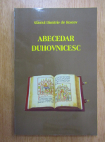 Sfantul Dimitrie al Rostovului - Abecedar duhovnicesc