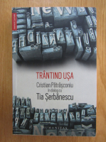 Tia Serbanescu - Trantind usa