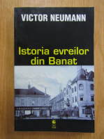 Victor Neumann - Istoria evreilor din Banat