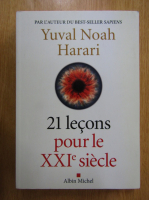 Yuval Noah Harari - 21 lecons pour le XXIe siecle