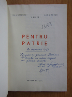 A. Lupasteanu, Vasile Birza, Ladislau Tarco - Pentru patrie (cu autograful autorilor)