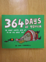 Dave Cornmell - 364 Days of Tedium or What Santa Gets Up to On His Days Off