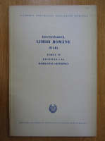 Dictionarul Limbii Romane, tomul VI, fascicula a 4-a