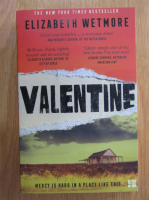 Anticariat: Elizabeth Wetmore - Valentine