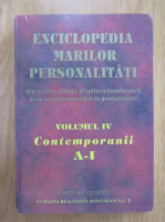 Enciclopedia marilor personalitati din istoria, stiinta si cultura romaneasca de-a lungul timpului (volumul 4)