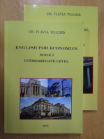 Anticariat: Flavia Toader - English for Economics. Banking and Financial English (2 volume)