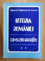 Florian Georgescu - Istoria Romaniei. Crestomatie (volumul 2)