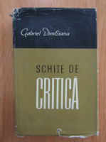 Gabriel Dimisianu - Schite de critica