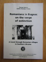 George Damian - Romanians in Bugeac on the Verge of Extinction (editie bilingva)