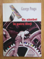 George Peagu - Un zambet la patru dinti