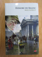 Honore de Balzac - Mos Goriot