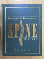 Howard An - Principles and Techniques of Spine Surgery