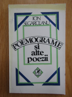 Ion Segarceanu - Poemograme si alte poezii