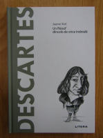 Anticariat: Jaume Xiol - Descartes. Un filosof dincolo de orice indoiala