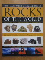 John Farndon - The Illustrated Encyclopedia of Rocks of the World