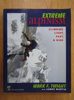 Mark F. Twight - Extreme Alpinism