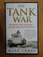 Mark Urban - The Tank War