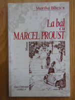 Martha Bibescu - La bal cu Marcel Proust