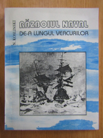 Anticariat: N. Koslinski - Razboiul naval  de-a lungul veacurilor (volumul 2, partea I)
