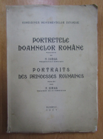 Anticariat: Nicolae Iorga - Portretele doamnelor romane (1937)