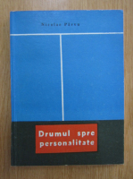 Nicolae Parvu - Drumul spre personalitate