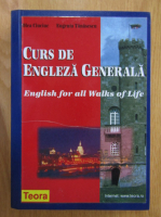 Olea Ciuciuc - Curs de engleza generala. English for All Walks of Life