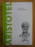 Anticariat: P. Ruiz Trujillo - Aristotel. De la potenta la act