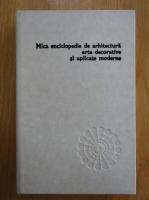 Paul Constantin - Mica enciclopedie de arhitectura, arte decorative si aplicate