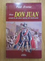 Paul Everac - Piesa Don Juan