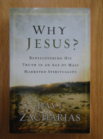 Ravi Zacharias - Why Jesus?