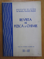 Revista de fizica si chimie, anul XVIII, nr. 11-12, noiembrie-decembrie 1981