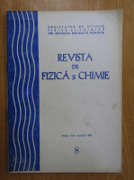 Revista de fizica si chimie, anul XVIII, nr. 8, august 1981