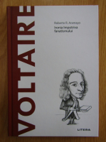 Anticariat: Roberto R. Aramayo - Voltaire. Ironia impotriva fanatismului