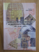 Rodica Ursu Naniu - Limbajul mitic si religios al artei princiare getice, sec. IV-III i. Chr.