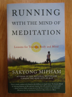 Sakyong Mipham - Running With The Mind of Meditation