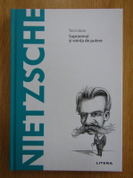 Anticariat: Toni Llacer - Nietzsche. Supraomul si vointa de putere