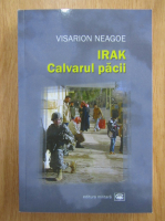 Anticariat: Visarion Neagoe - Irak. Calvarul pacii