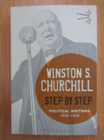 Winston Churchill - Step by Step. Political Writings, 1936-1939