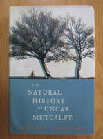 Betsey Osborne - The Natural History of Uncas Metcalfe