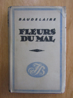 Charles Baudelaire - Les fleurs du mal (volumul 3)