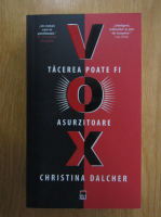 Anticariat: Christina Dalcher - Vox. Tacerea poate fi asurzitoare