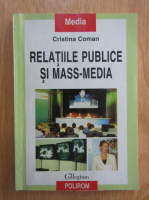 Cristina Coman - Relatiile publice si mass-media