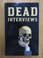 Anticariat: Dan Crowe - Dead Interviews