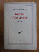 Denis de Rougemont - Journal d'une epoque
