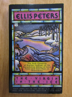 Ellis Peters - The Virgin in the Ice